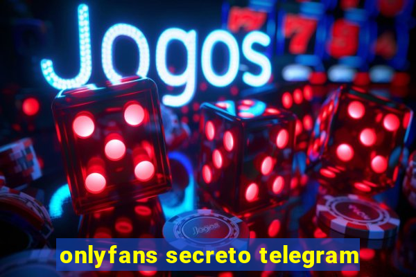 onlyfans secreto telegram